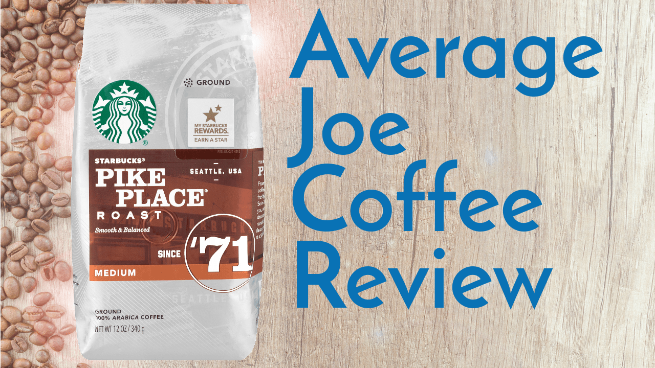 Starbucks Pike Place Coffee Review Coffee Coffee Coffee