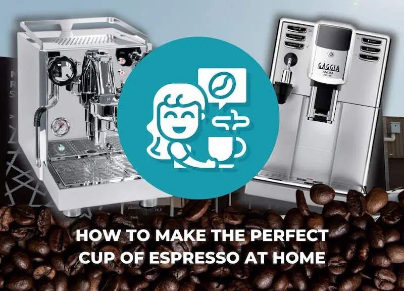 How to Make The Perfect Cup Of Espresso At Home Coffee Complex
