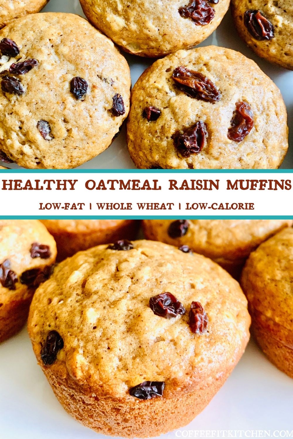 Healthy Oatmeal Raisin Muffins · Coffee Fit Kitchen