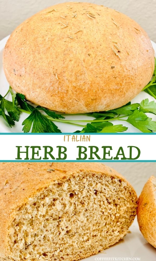 Italian Herb Bread · Coffee Fit Kitchen
