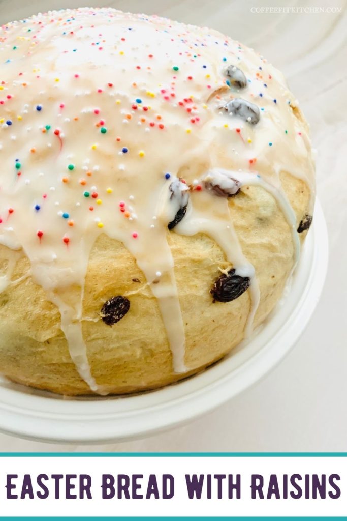 Easter Bread With Raisins · Coffee Fit Kitchen