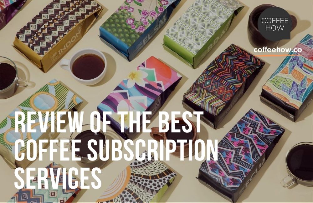 10 Best Coffee Subscription Services. Fresh Roast Every Month!