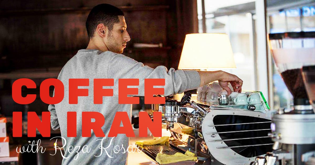 Coffee in Iran Start Your Coffee Business