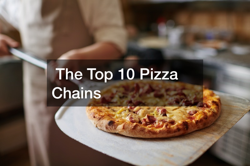 The Top 10 Pizza Chains CoffeeLand Alaska