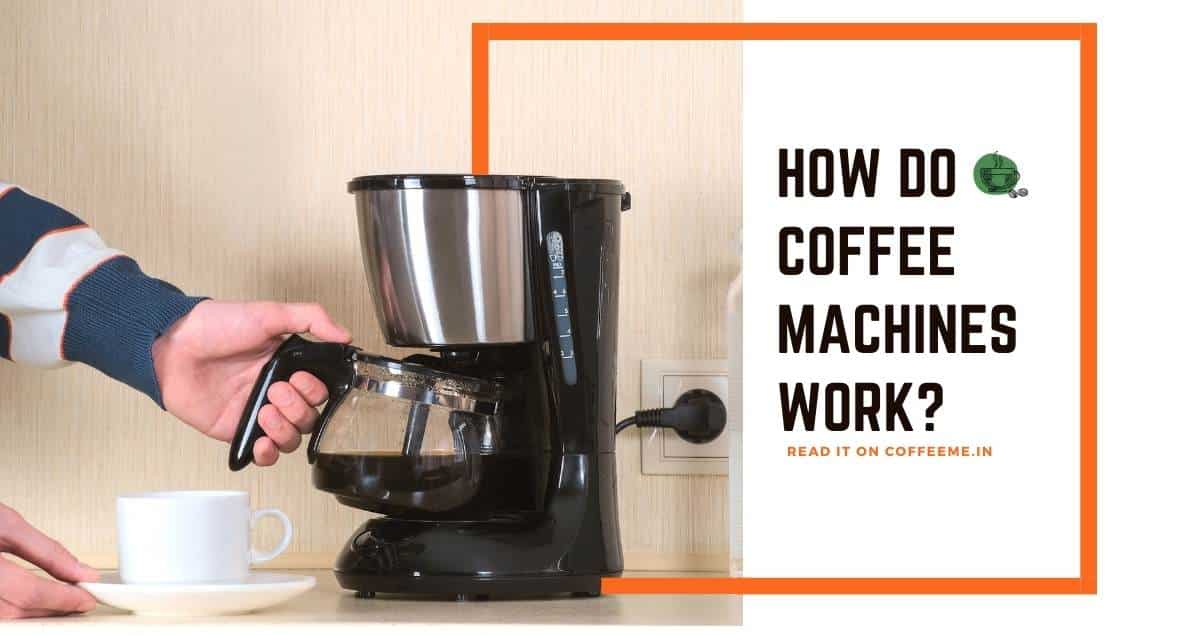 How do coffee machines work? » My Espresso Machine