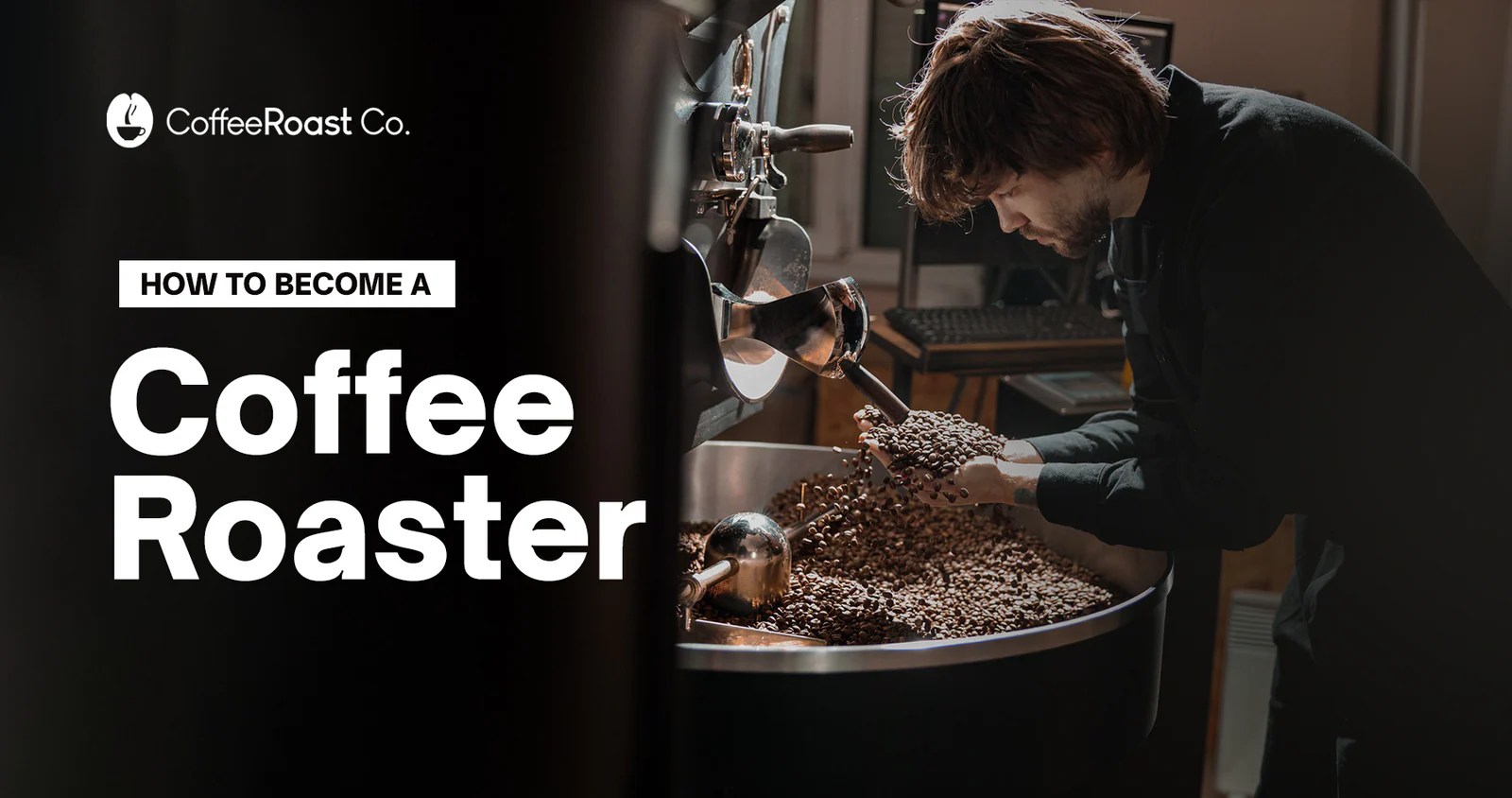 From Bean to Cup The Ultimate Guide on How to a Coffee Roaster CoffeeRoast Co.
