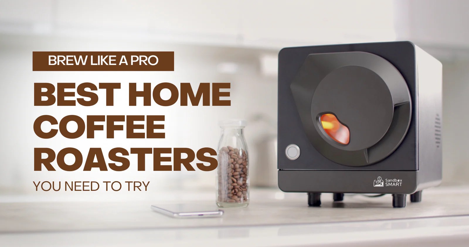 Brew Like a Pro Best Home Coffee Roasters You Need to Try