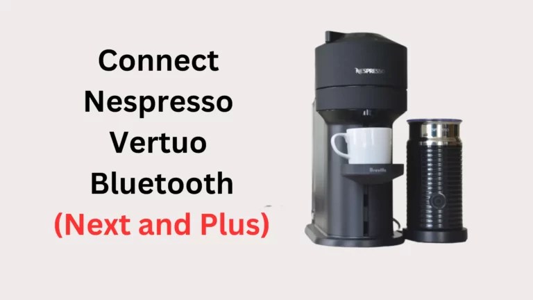 How to Exit Descaling Mode Nespresso Vertuo Next (Quick and Easy Guide