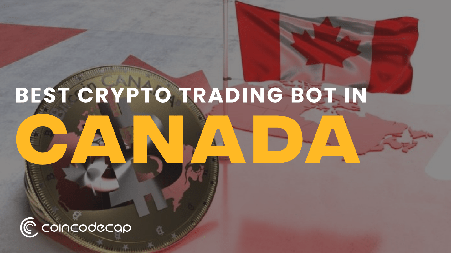 6 Best Crypto Trading bots in Canada 2024 CoinCodeCap
