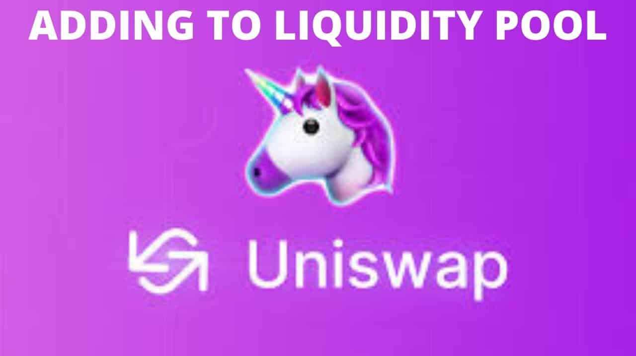 How To Add Liquidity To Uniswap Liquidity Pool A Step to Step Guide