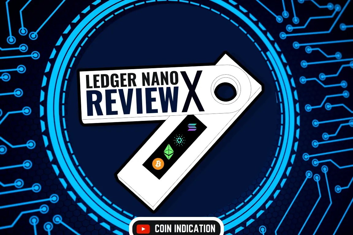Ledger Nano X Review 2024, is it still worth it?