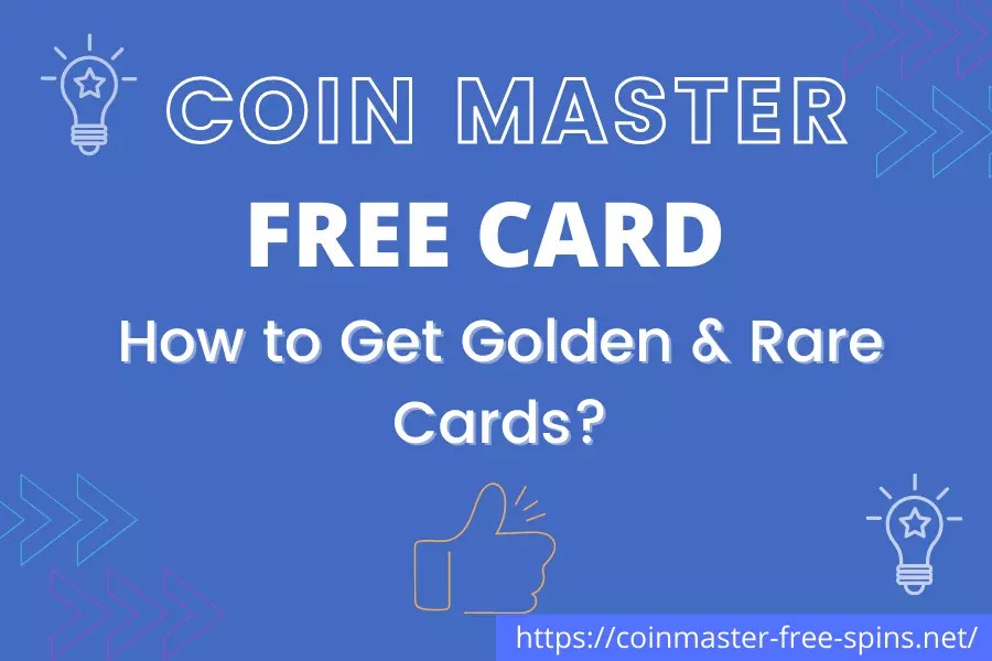 Coin Master Free Cards How to Get Golden & Rare Cards? Coin Master