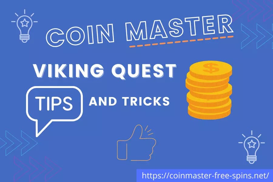 Coin Master Viking Quest Tips and Tricks Coin Master Free Spins