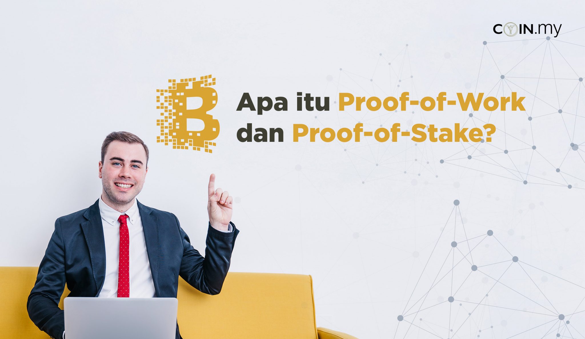 Apa itu ProofofWork dan ProofofStakes? Coin.my