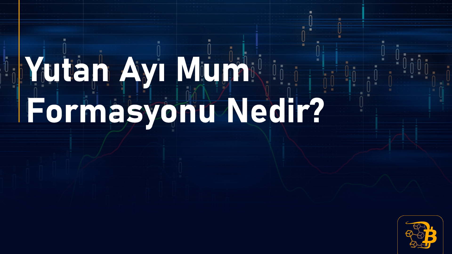 Bir Ayı Yutan Şamdan Deseni Nedir? Coin News TR
