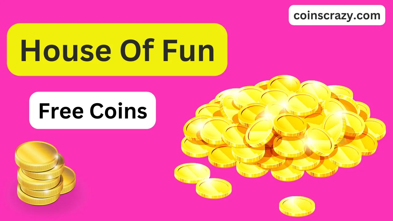 House of Fun Free Coins [September 2024] 1M+ Coins!