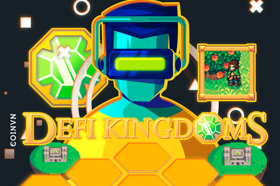 DeFi Kingdoms là gì? Những điều cần biết về DeFi Kingdoms và token