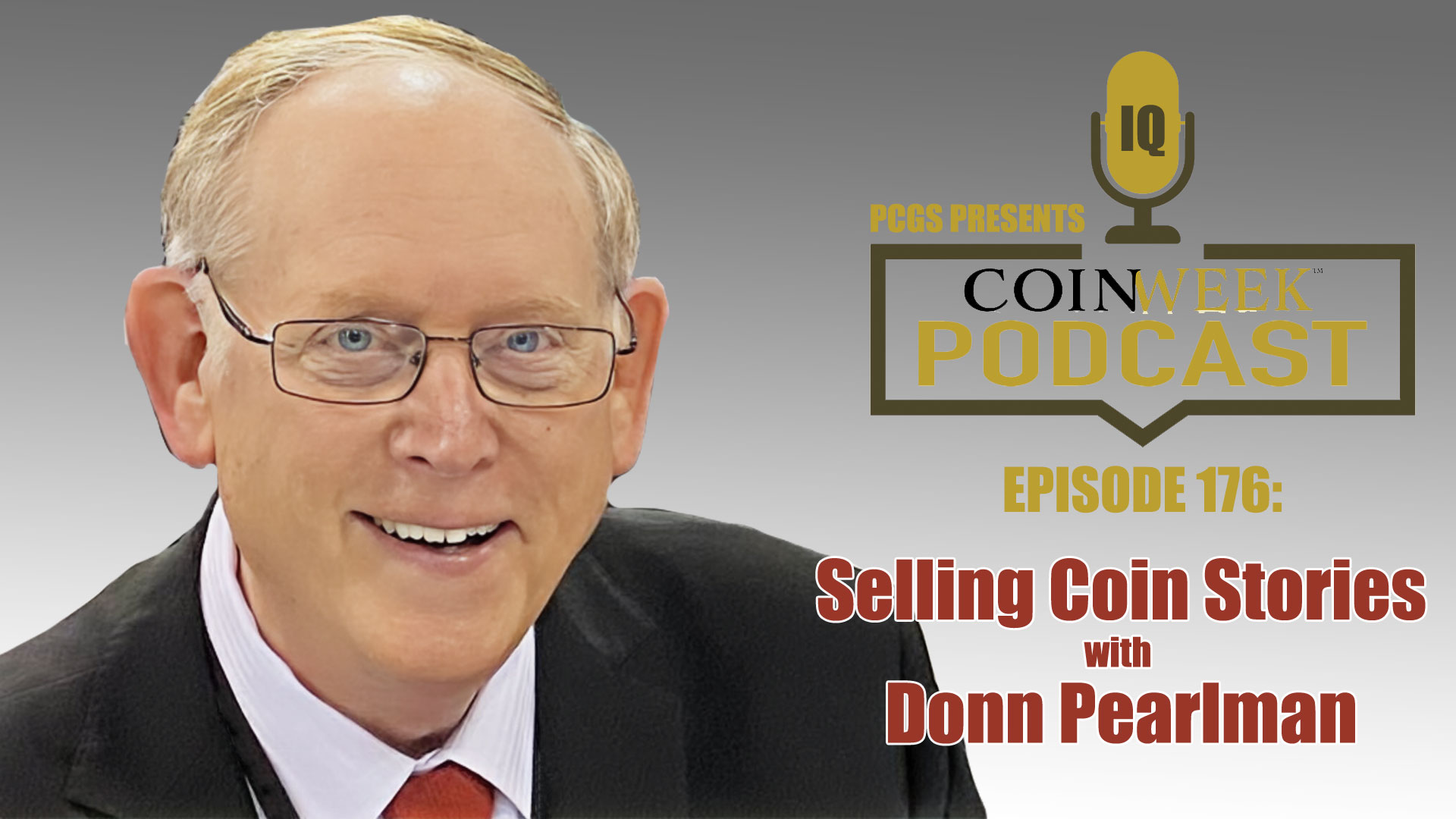 CoinWeek Podcast 176 Selling Coin Stories with Donn Pearlman