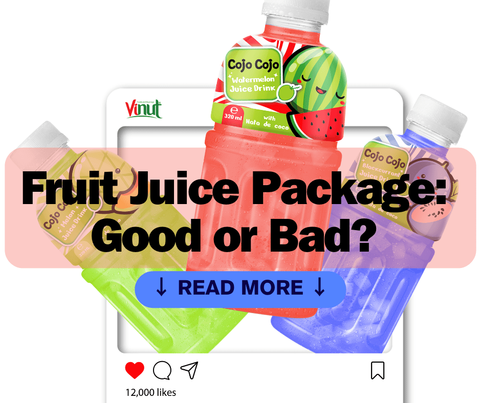 Fruit Juice Package Good or Bad? Cojo Cojo Real Juice with Nata de coco