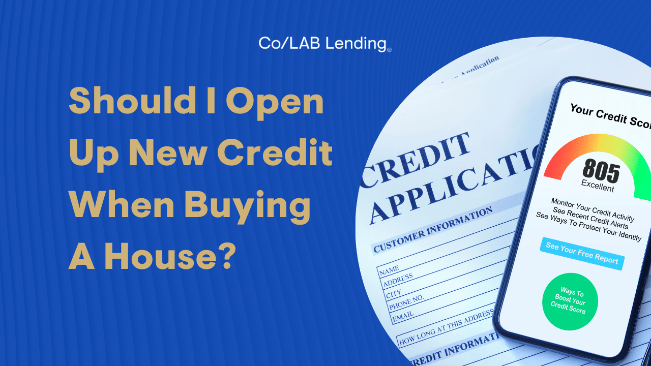 Navigating New Credit During the Home Buying Process Co/LAB Lending