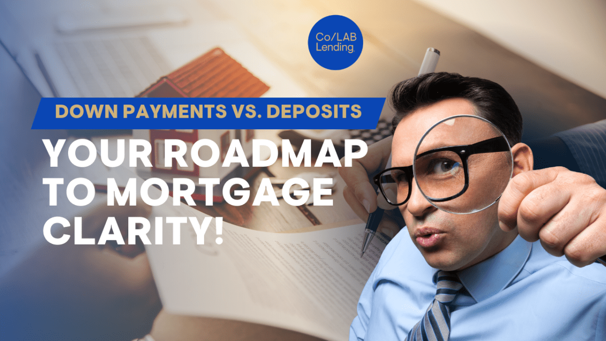 Down Payments vs Deposits in Mortgages A Comprehensive Guide