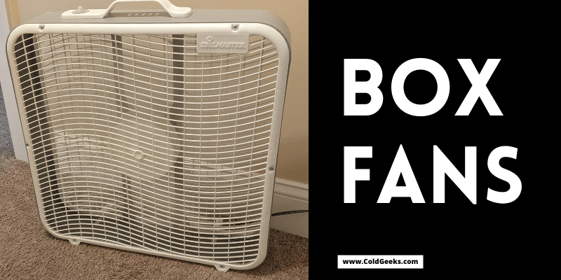 What Is a Box Fan? (Explained for Beginners) - Cold Geeks