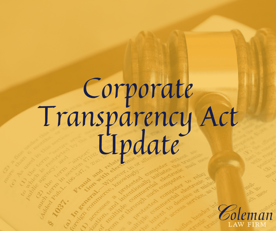 Corporate Transparency Act Update Coleman Law Firm
