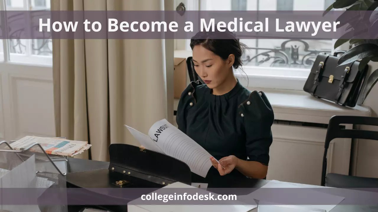 How to a Medical Lawyer? College Info Desk