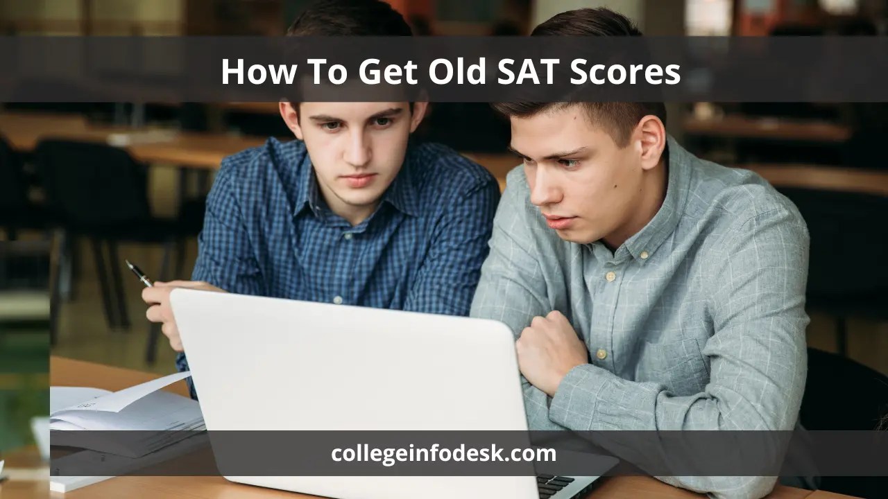 How To Get Old SAT Scores A Comprehensive Guide College Info Desk