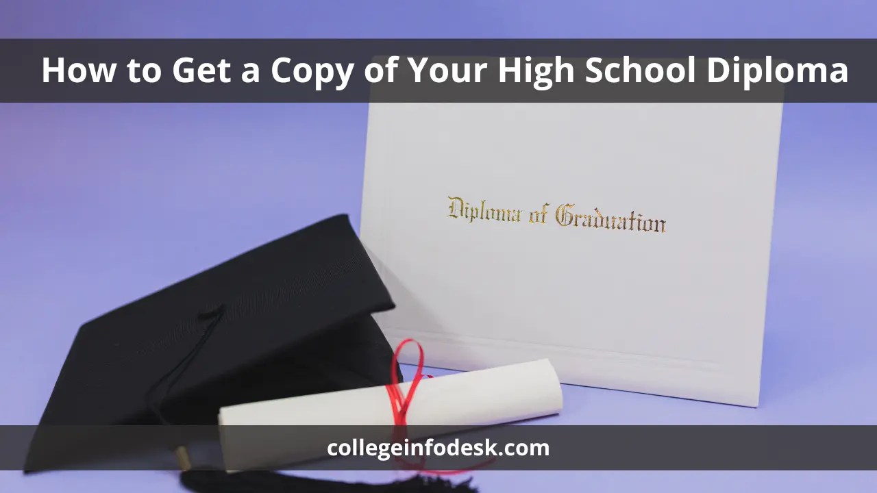 How to Get a Copy of Your High School Diploma Comprehensive Guide