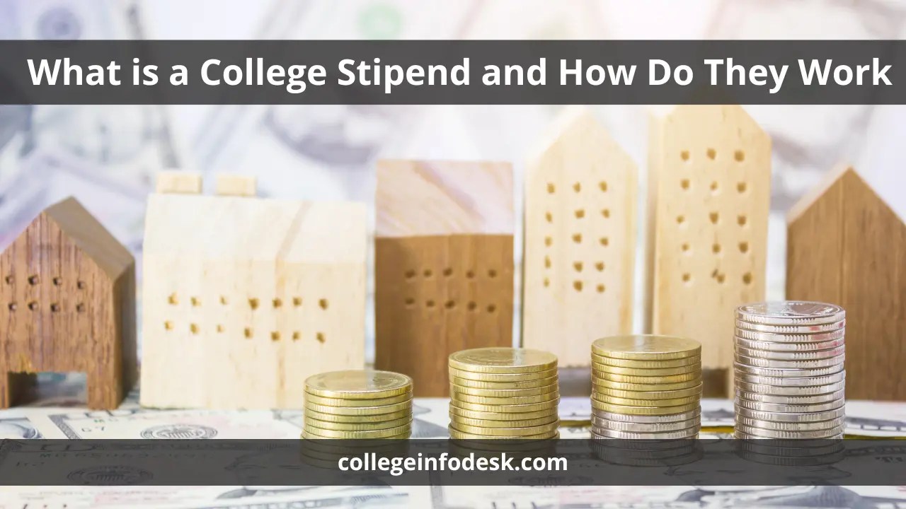 What is a College Stipend and How Do They Work? A Comprehensive Guide