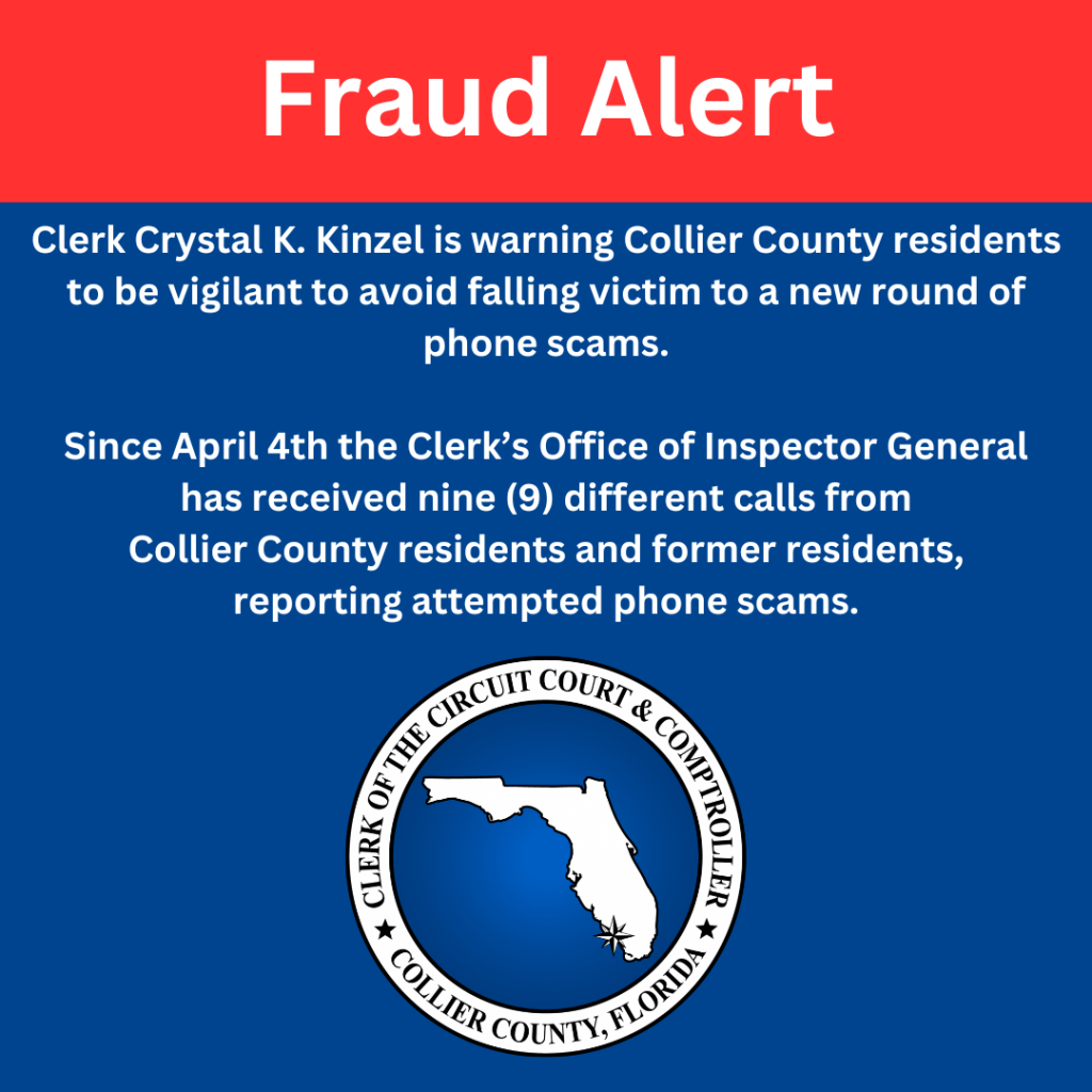 Nine new reports of phone scams in Collier County Collier Clerk of