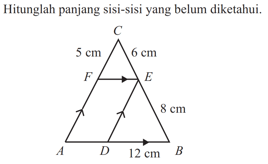 Hitunglah panjang sisisisi yang belum diketahui.