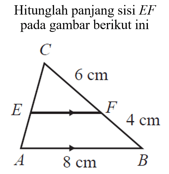 Hitunglah panjang sisi EF pada gambar berikut ini segitig...