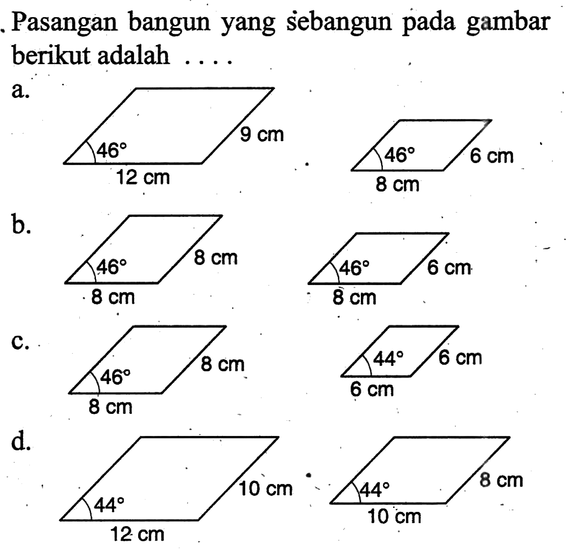 Pasangan bangun yang sebangun pada gambar berikut adalah