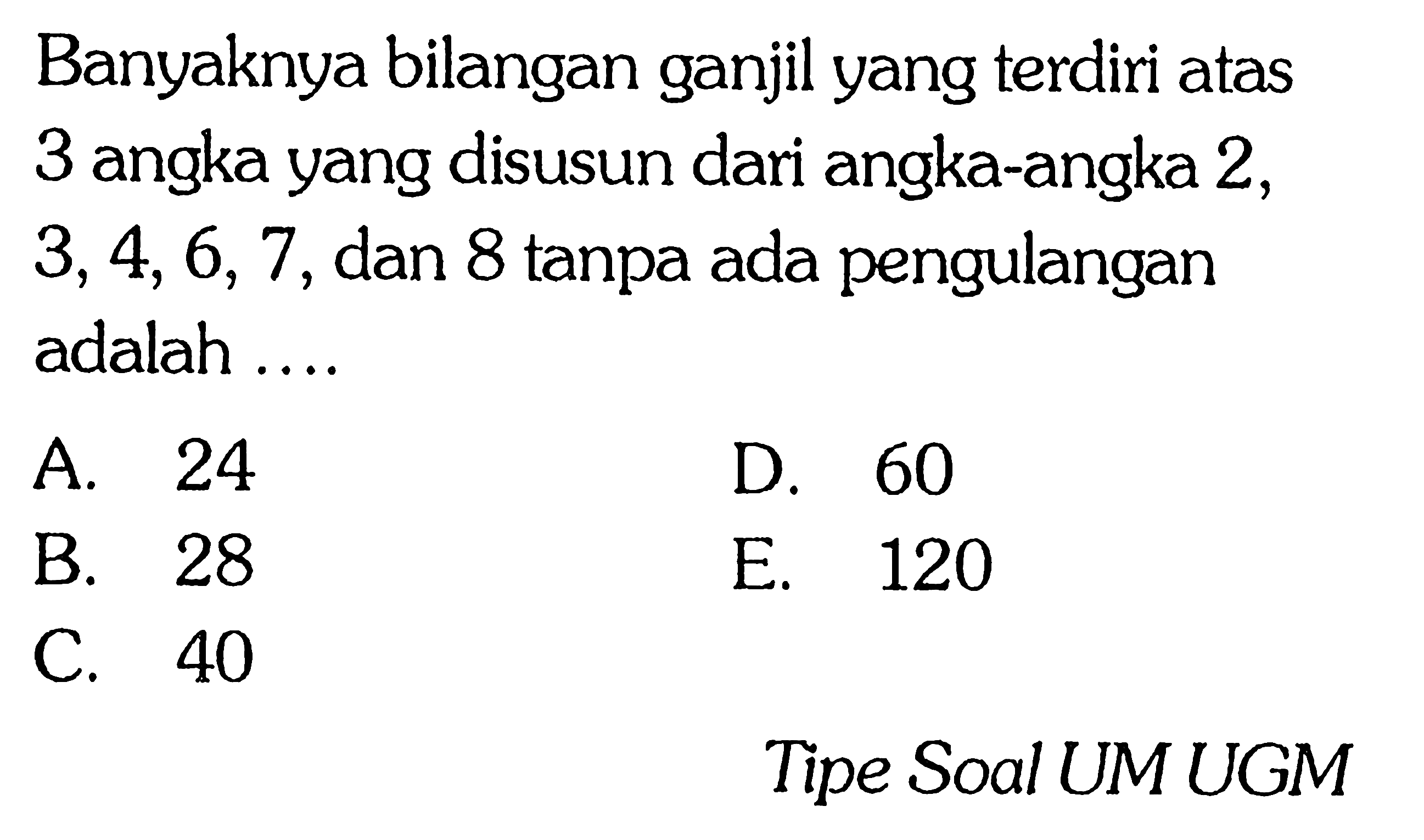 Banyaknya bilangan ganjil yang terdiri atas 3 angka yang