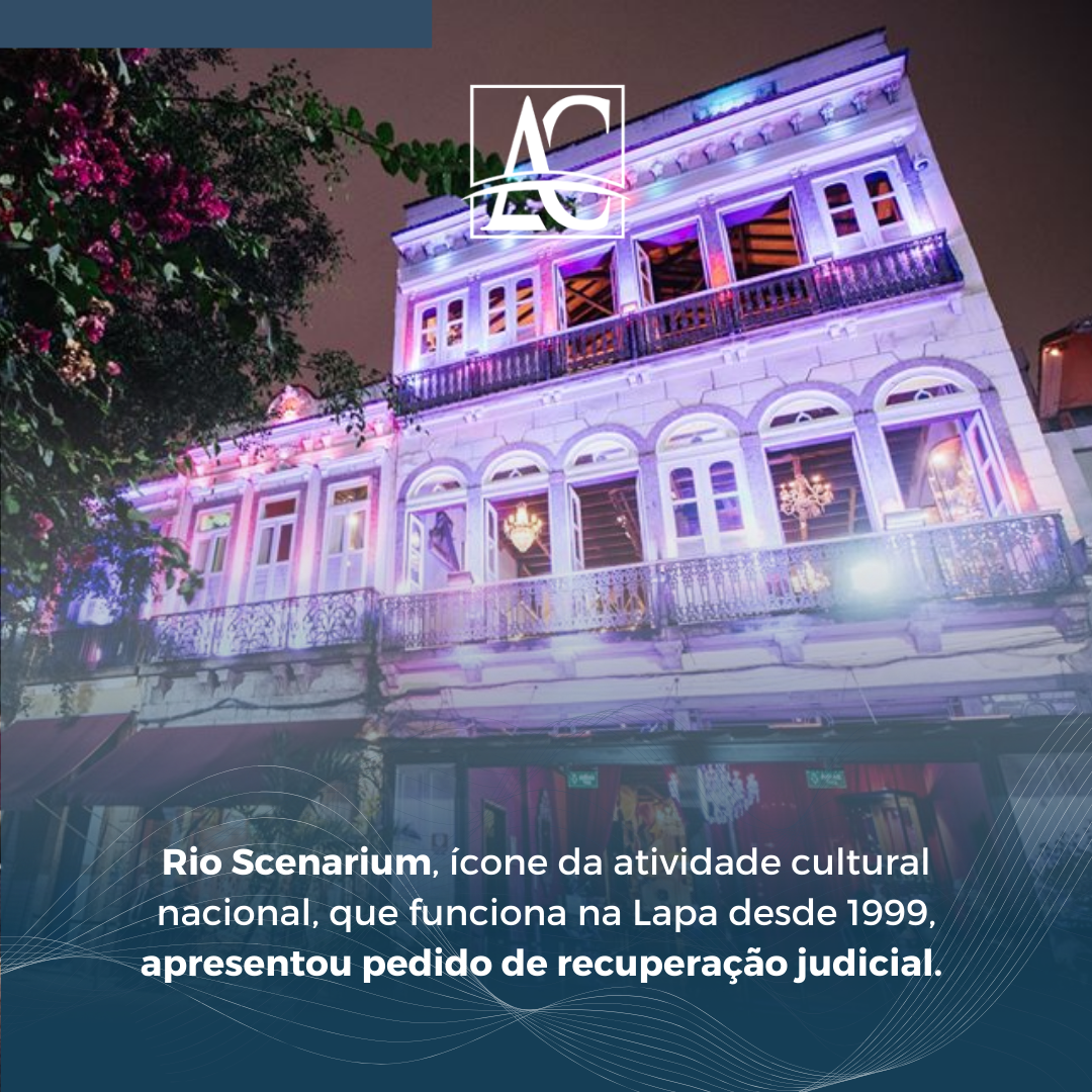 Rio Scenarium Icone Da Atividade Cultural Nacional Que Funciona Na Lapa Desde 1999 Apresentou Pedido De Recuperacao Judicial Accc Administracao Judicial