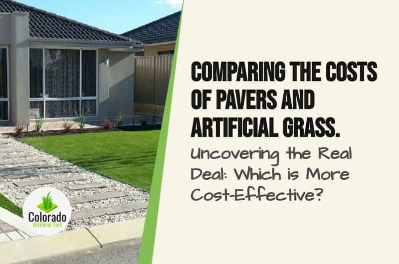 Colorado Landscaping Comparing the costs of pavers and artificial grass