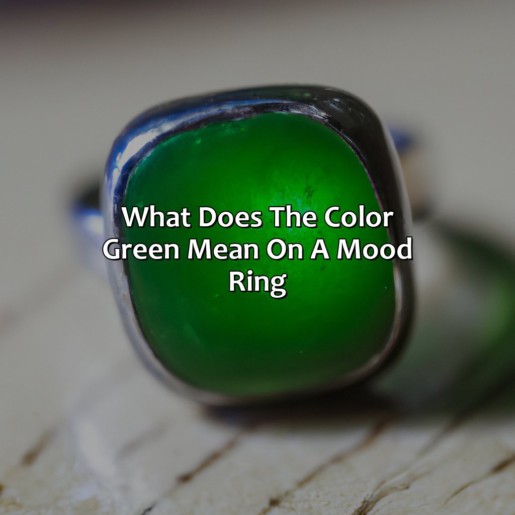 What Does The Color Green Mean On A Mood Ring