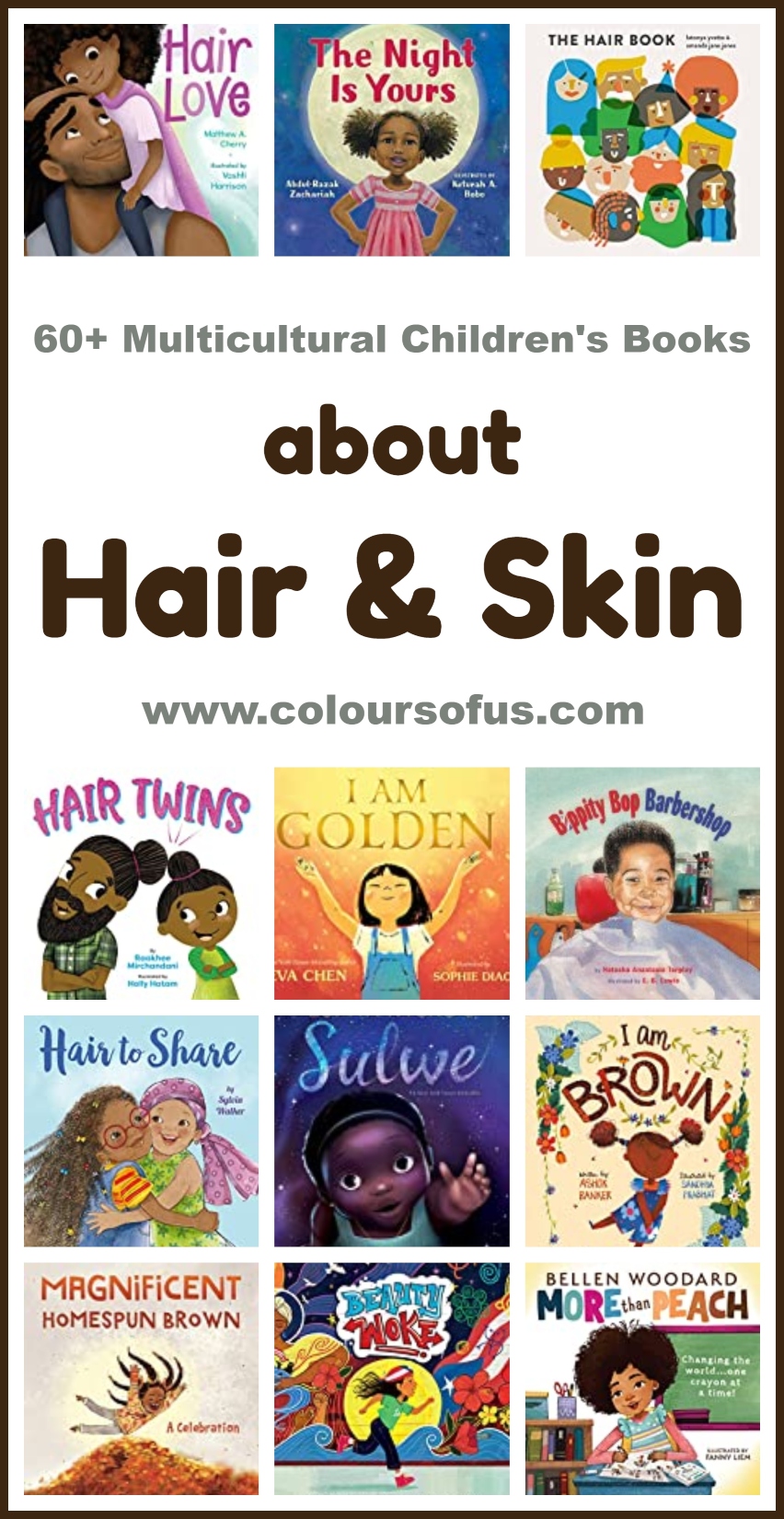60+ Multicultural Children's Books about Hair & Skin Colours of Us
