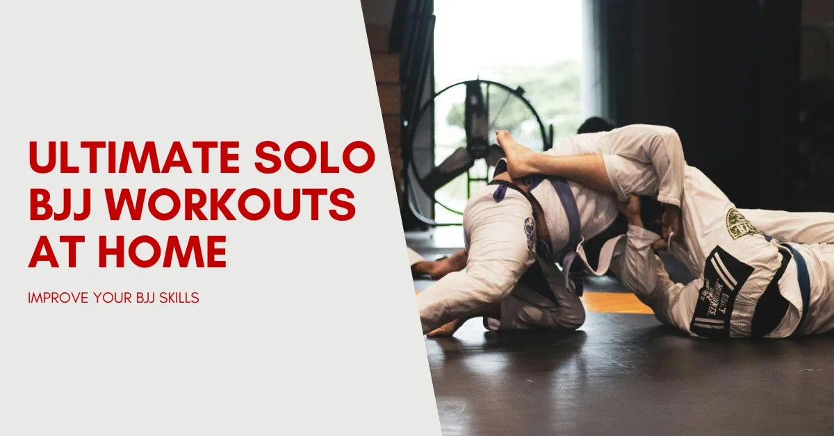 Ultimate BJJ Workouts at Home Improve your BJJ Skills 2024