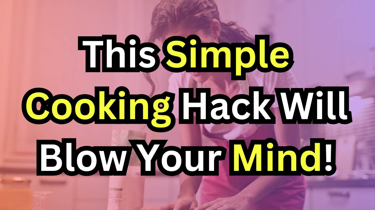 This Simple Cooking Hack Will Blow Your Mind
