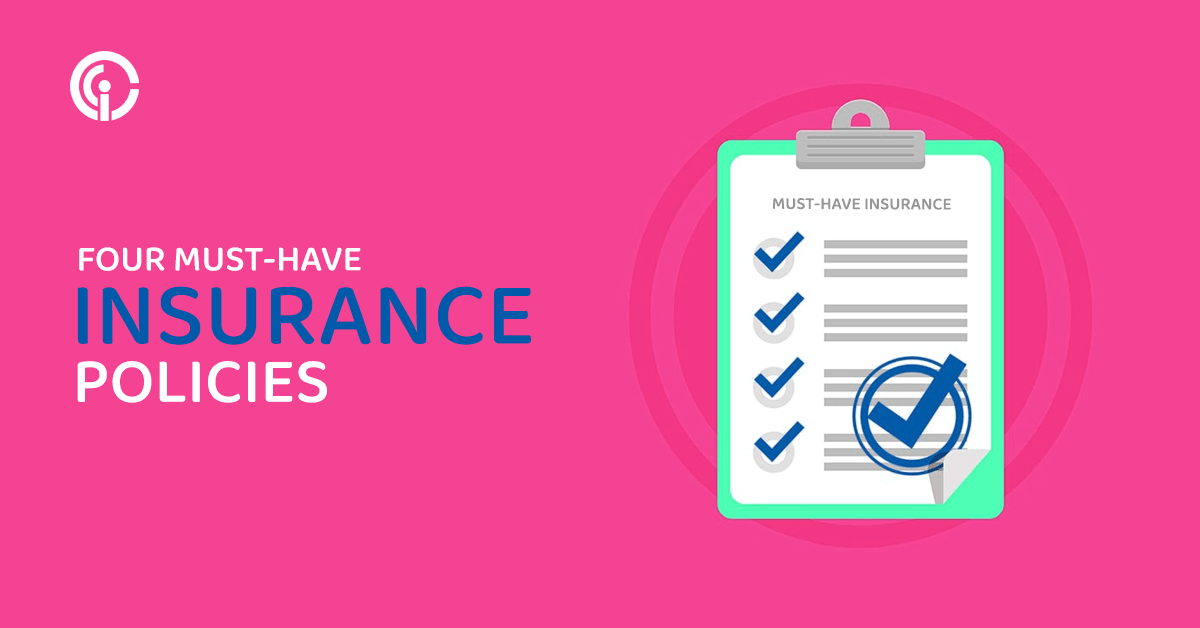 4 MustHave Insurance Policies Cometinsure