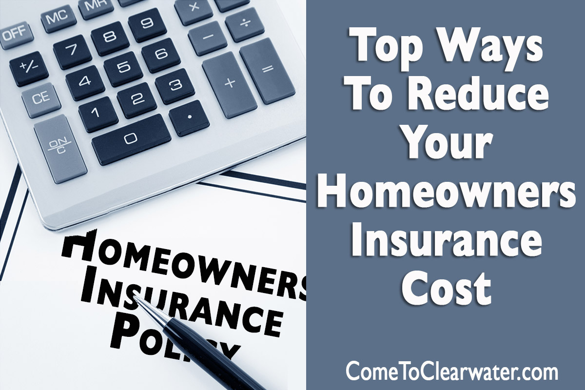 Top Ways To Reduce Your Homeowners Insurance Cost