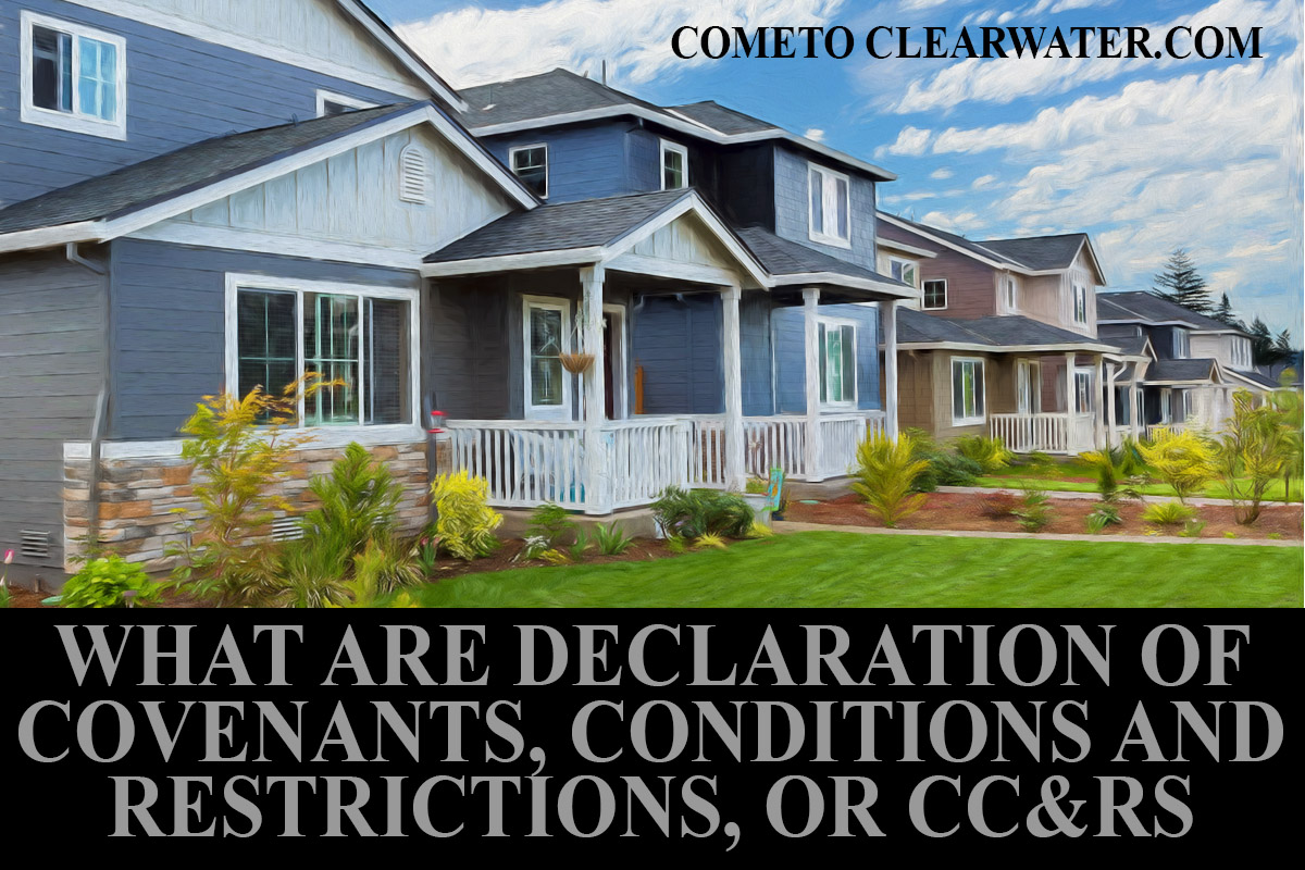 What Are Declaration of Covenants, Conditions and Restrictions, or CC&Rs
