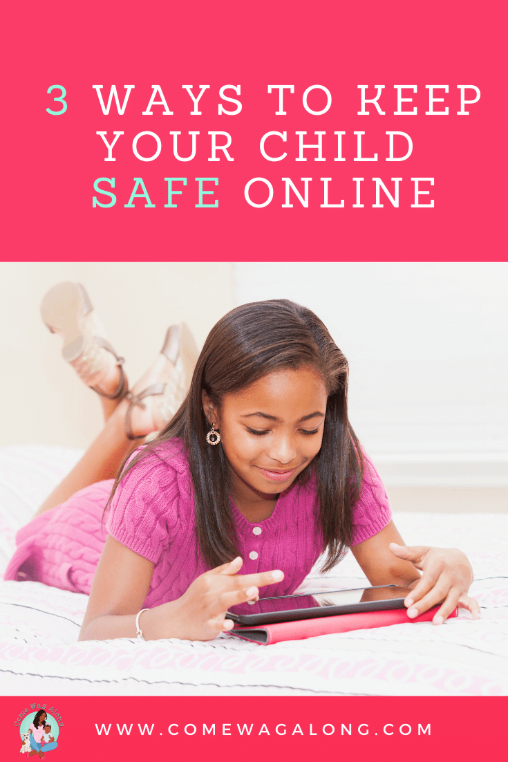 How to Keep Your Child Safe Online Pin Come Wag Along