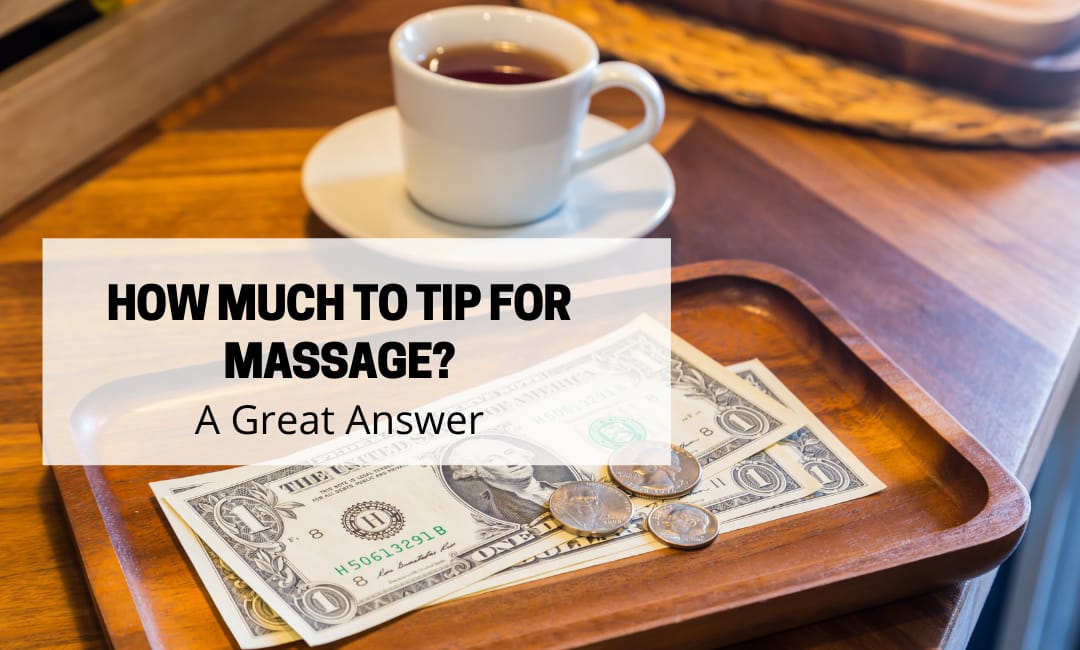 How Much To Tip For Massage?