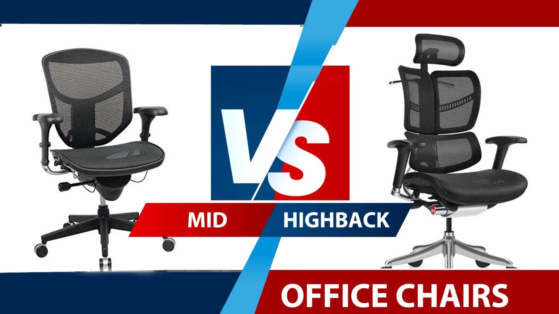 Mid Back vs High Back Chair Which One is Better