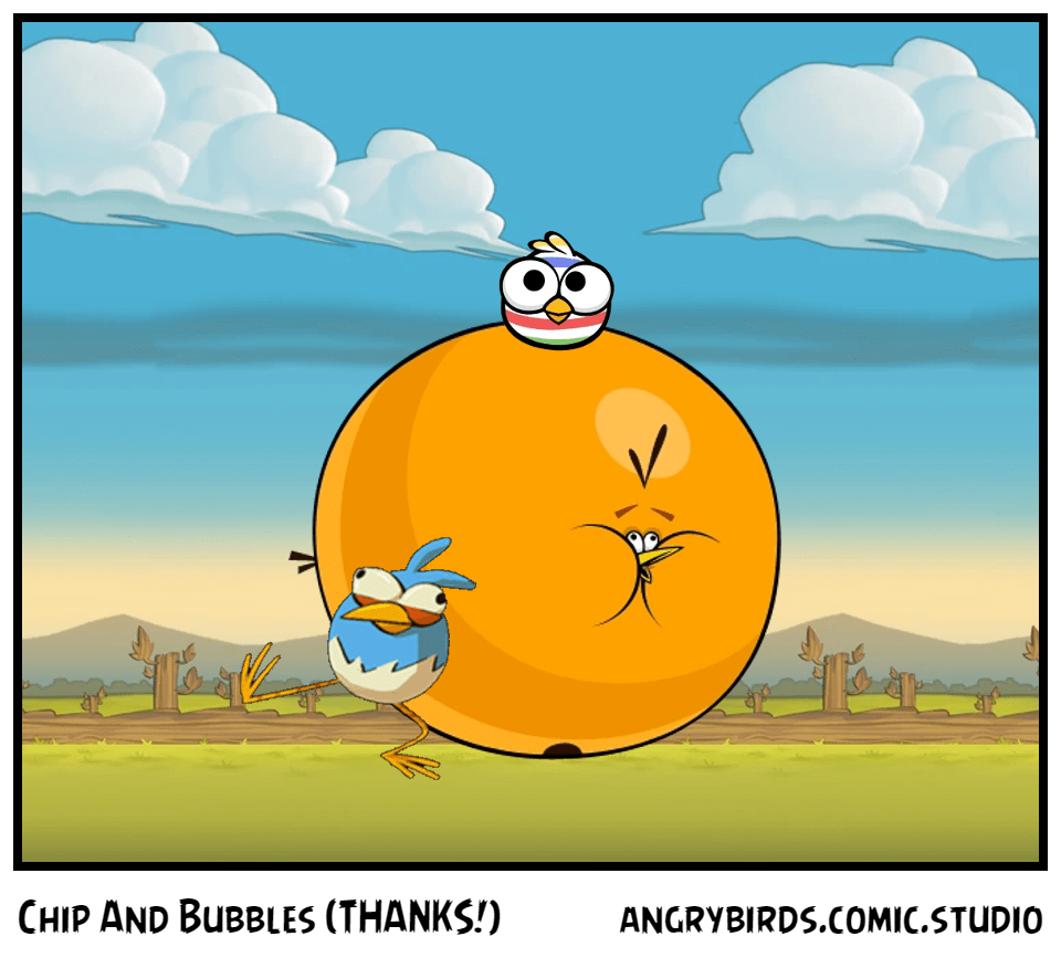 Chip And Bubbles (THANKS!) Comic Studio