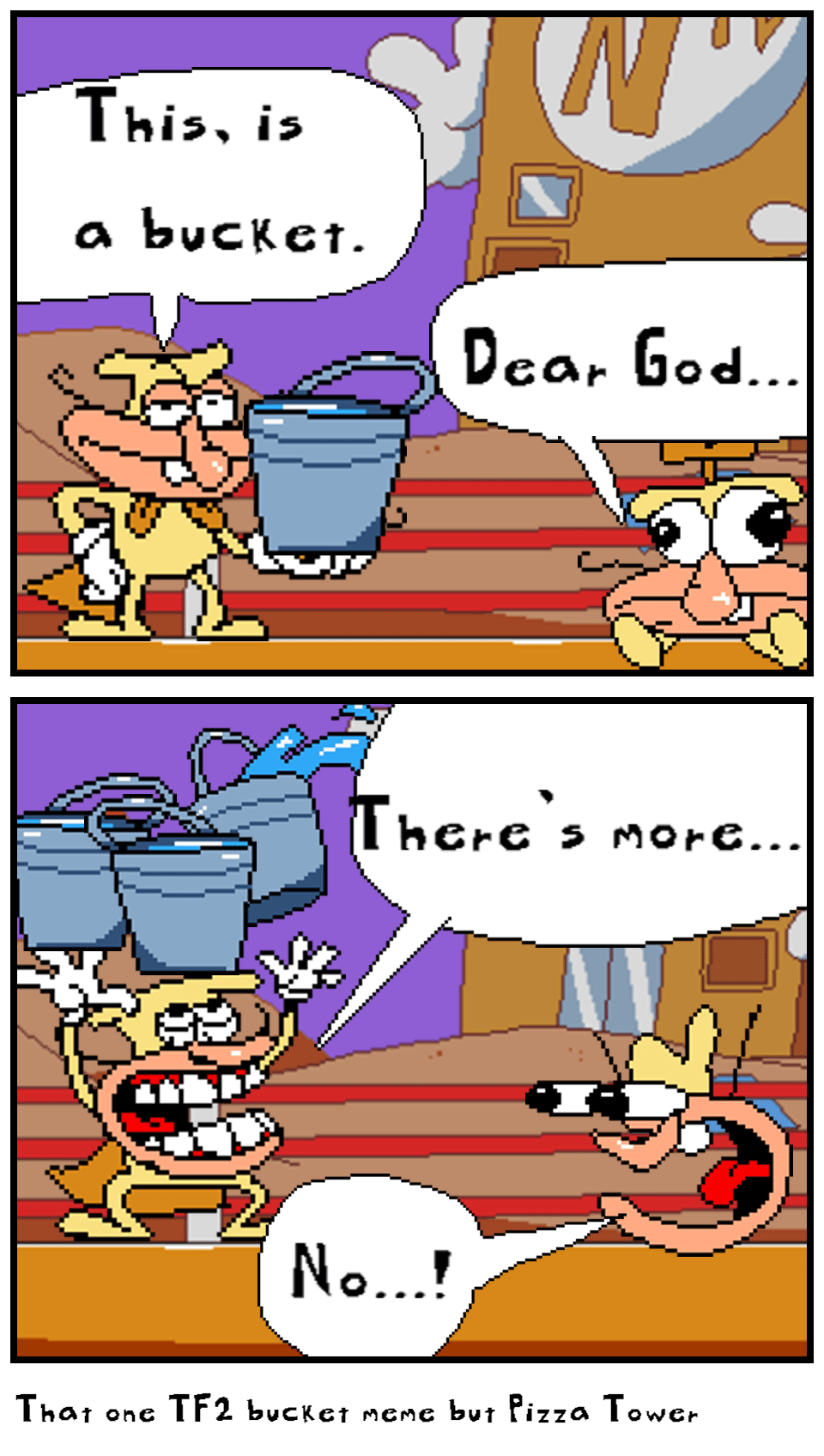 That one TF2 bucket meme but Pizza Tower Comic Studio